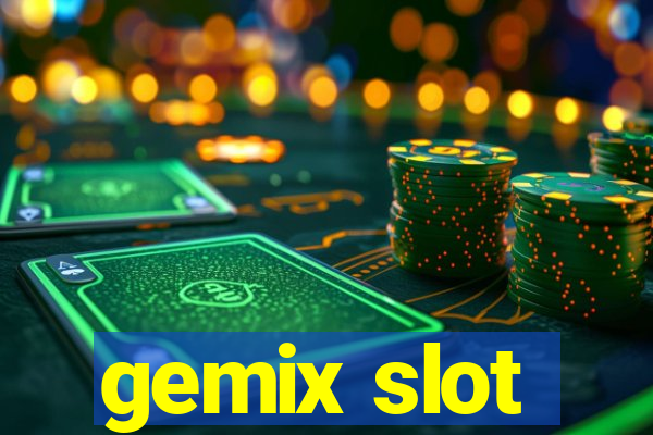 gemix slot